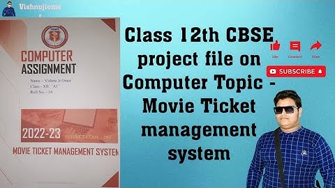 Class 12th CBSE - Computer best project file on Topic Movie Ticket management system #python #mysql