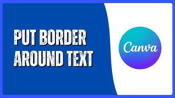 How to Put a Border Around Text in Canva