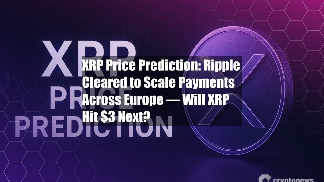 XRP Price Prediction: Ripple Cleared to Scale Payments Across - YouTube