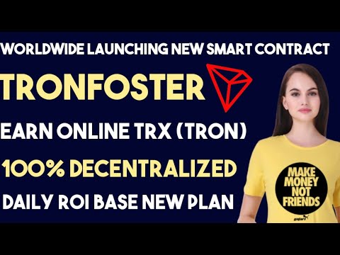 Tronfoster | Earn TRX Online | 100% decentralized | Smart Contract With Tron Blockchain Technology