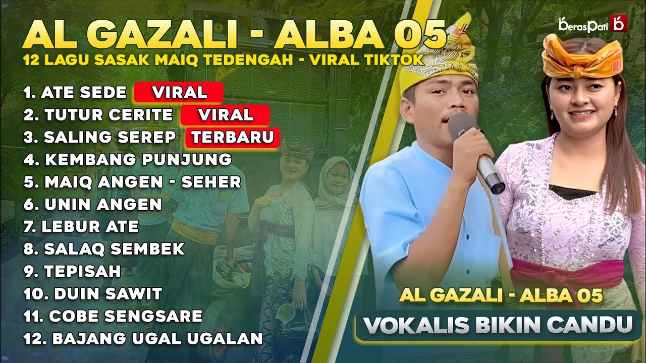 AL GAZALI - ALBA 05 FULL ALBUM LAGU SASAK - ATE SEDE - TUTUR CERITE - LAGU SASAK MAIK TEDENGAH