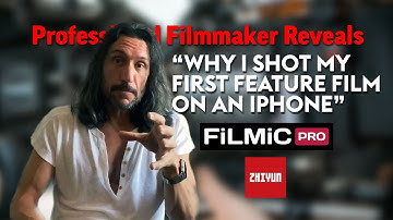 Why I Shot My First Feature Film on my iPhone, FiLMiC Pro & Zhiyun Smooth 4