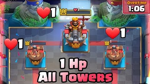 1Hp All Towers Tutorial | CLASH ROYALE