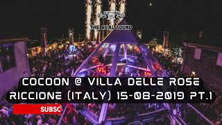 COCOON @ VILLA DELL ROSE, RICCIONE (ITALY) 15-08-2019 PT.1