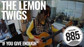 The Lemon Twigs || Live @ 885FM || "If You Give Enough" chords