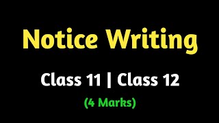 Notice Writing tips and tricks for class 12 and class 11 english