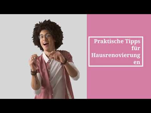 Video: So Organisieren Sie Eine Hausrenovierung