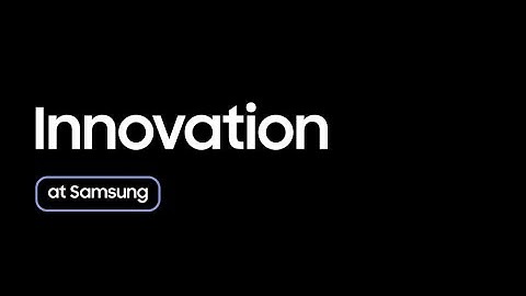 Samsung Rewriting the Future Series: Innovation