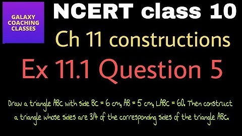 Cbse class 10 maths constructions ll Exercise 11.1 Q5