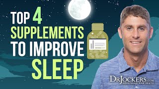 Top 4 Supplements to Improve Sleep Quality