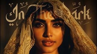 Habibi Deep House 2026 Desert Fusion Beats In The Dark