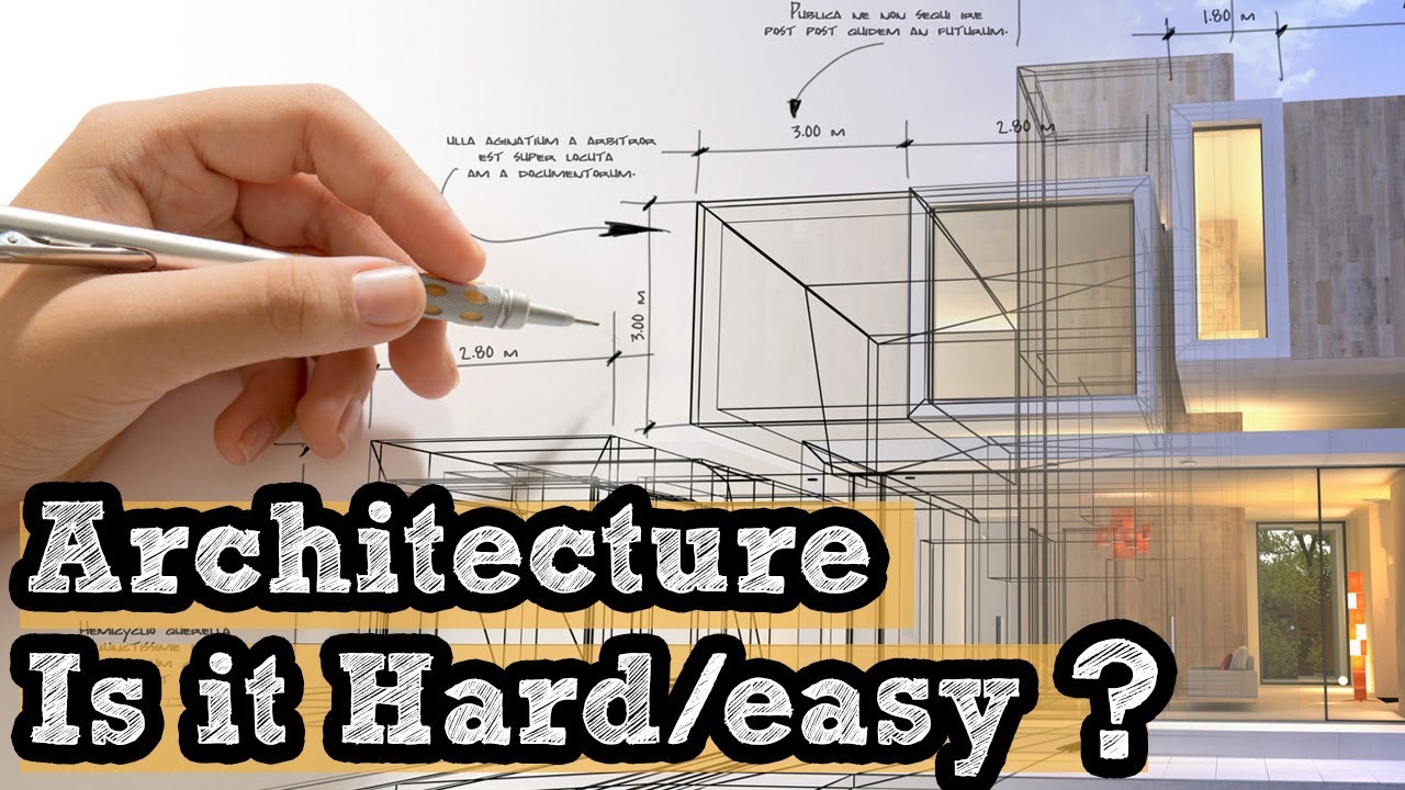 Is Architecture Really Hard YouTube