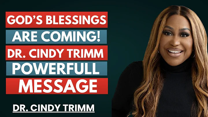 God’s Blessings Are Coming! Trust His Timing & Prepare for Your Breakthrough |  Dr. Cindy Trimm