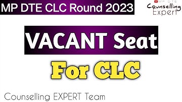Mp Dte CLC 2023 | Vacant Seat  #mpdte #mpdtecounselling2023 #clc