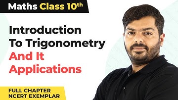 Class 10 Maths Ch 8 | Introduction to Trigonometry & Its Applications Full NCERT Exemplar 2022-23