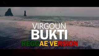 Virgoun - Bukti Reggae Version