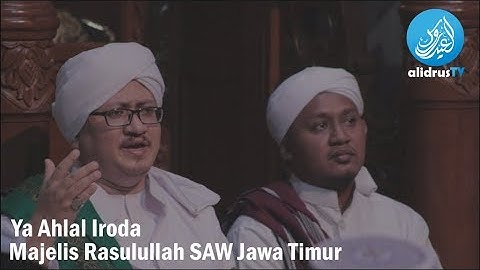 Ya Ahlal Iroda ᴴᴰ - Hadroh Majelis Rasulullah SAW Jawa Timur