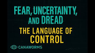 Fear, Uncertainty, and Dread: The Language of Control