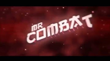 MrCombat Intro