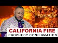 BREAKING‼️ CALIFORNIA FIRE PROPHECY CONFIRMATION ~ APOSTLE DR ELIJAH KOFI KING