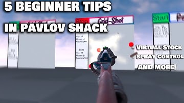 5 BEGINNER TIPS For New Players In PAVLOV SHACK