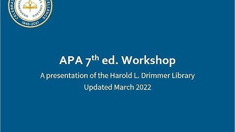 APA 7th ed. Workshop Pt 2: In-Text Citations