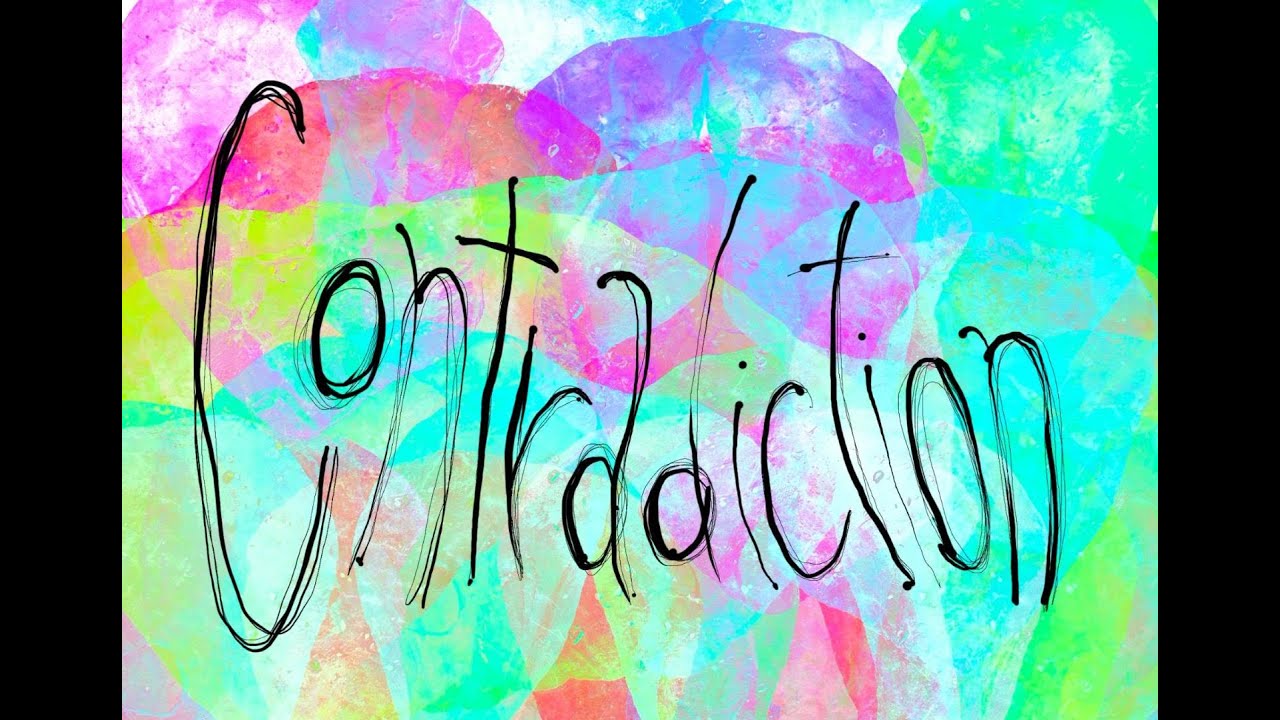 《Contradiction》 YouTube