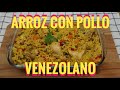 ARROZ CON POLLO VENEZOLANO / Receta de Arroz con Pollo Venezolano Rico y Fácil / Recetas Venezolanas