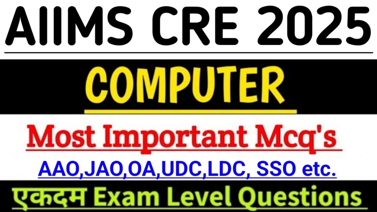 COMPUTER IMPORTANT MCQ's | Computer Questions For AIIMS CRE 2025 ...