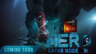 Hero Gayab Mode On Season 3 Come Back || Coming Soon || Sab tv