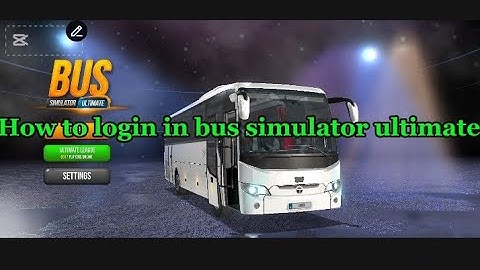 How to login in bus simulator ultimate.(part-2)#viralvideo