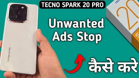 tecno Spark 20 Pro me ads kaise band Karen, how to stop unwanted ads in tecno Spark 20 Pro