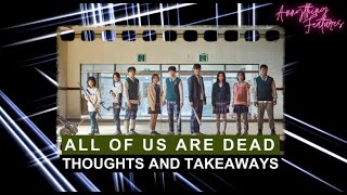 All Of Us Are Dead Series: Thoughts and Takeaways