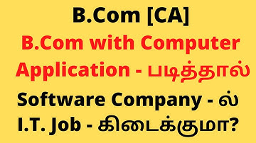 Can B.Com CA Students get I.T Jobs in Software Company? Career Guidance|Useful Tips| Tamil|Rajasekar