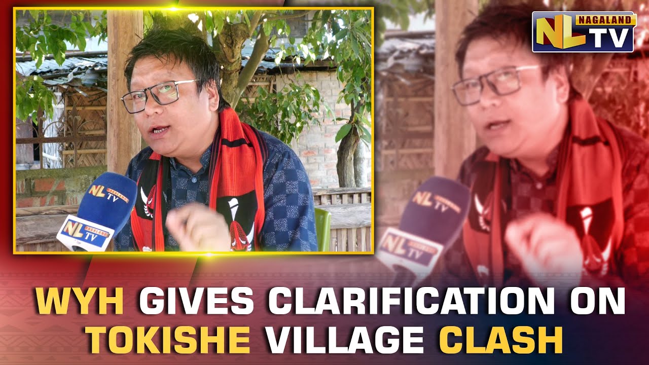 WESTERN YIMKHIUNG HOHO CLARIFIES ON TOKISHE VILLAGE CLASH