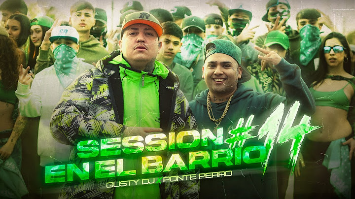 GUSTY DJ | @llegoponteperro - SESSION EN EL BARRIO #14 (Vídeo Oficial)