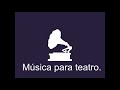 Música para teatro | piano corto 1