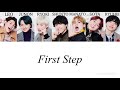 First Step / BE:FIRST   [歌詞 / パート割り]