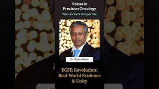 EGFR Revolution: Real-World Evidence & Unity | Dr. Govind Babu #cancercure #science #1cellai