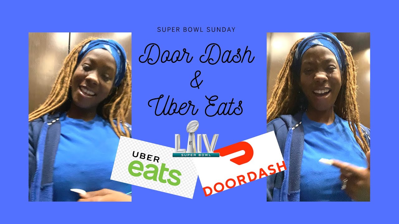 Uber Eats & Door Dash Super Bowl Sunday YouTube