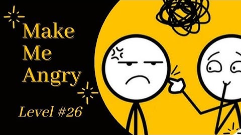 Make Me Angry Game Level 26