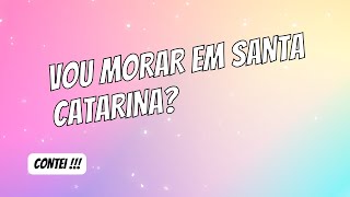 Como vim parar em Santa Catarina?