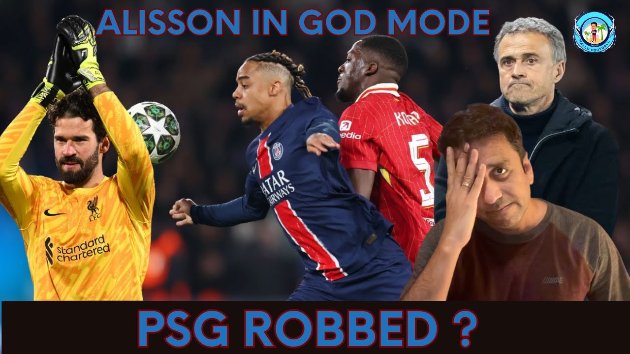 Psg Robbery UCL | Liverpool 1 - PSG 0 | Alisson saved Liverpool | PSG robbed ...