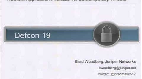 DEFCON 19  Network Application Firewalls  Exploits and Defense