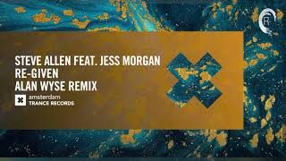 Steve Allen feat. Jess Morgan - Re-Given (Alan Wyse Extended Remix) ATR