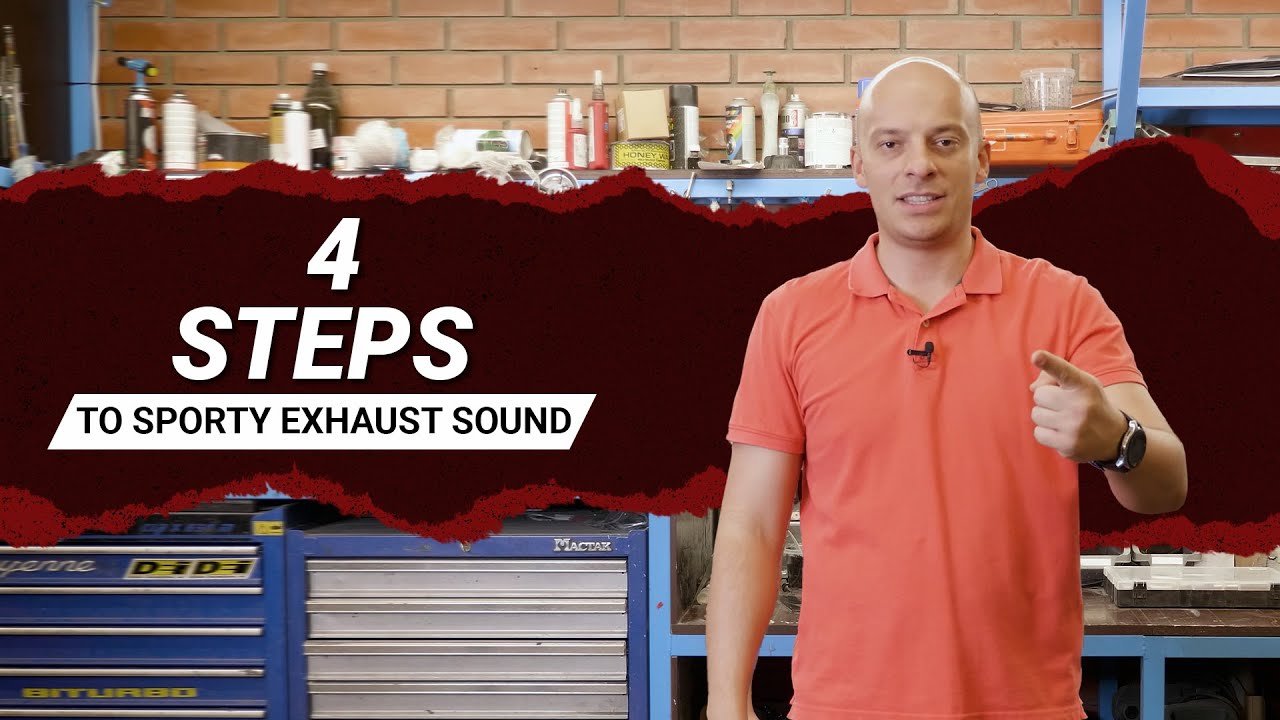 4 STEPS TO SPORTY EXHAUST SOUND YouTube