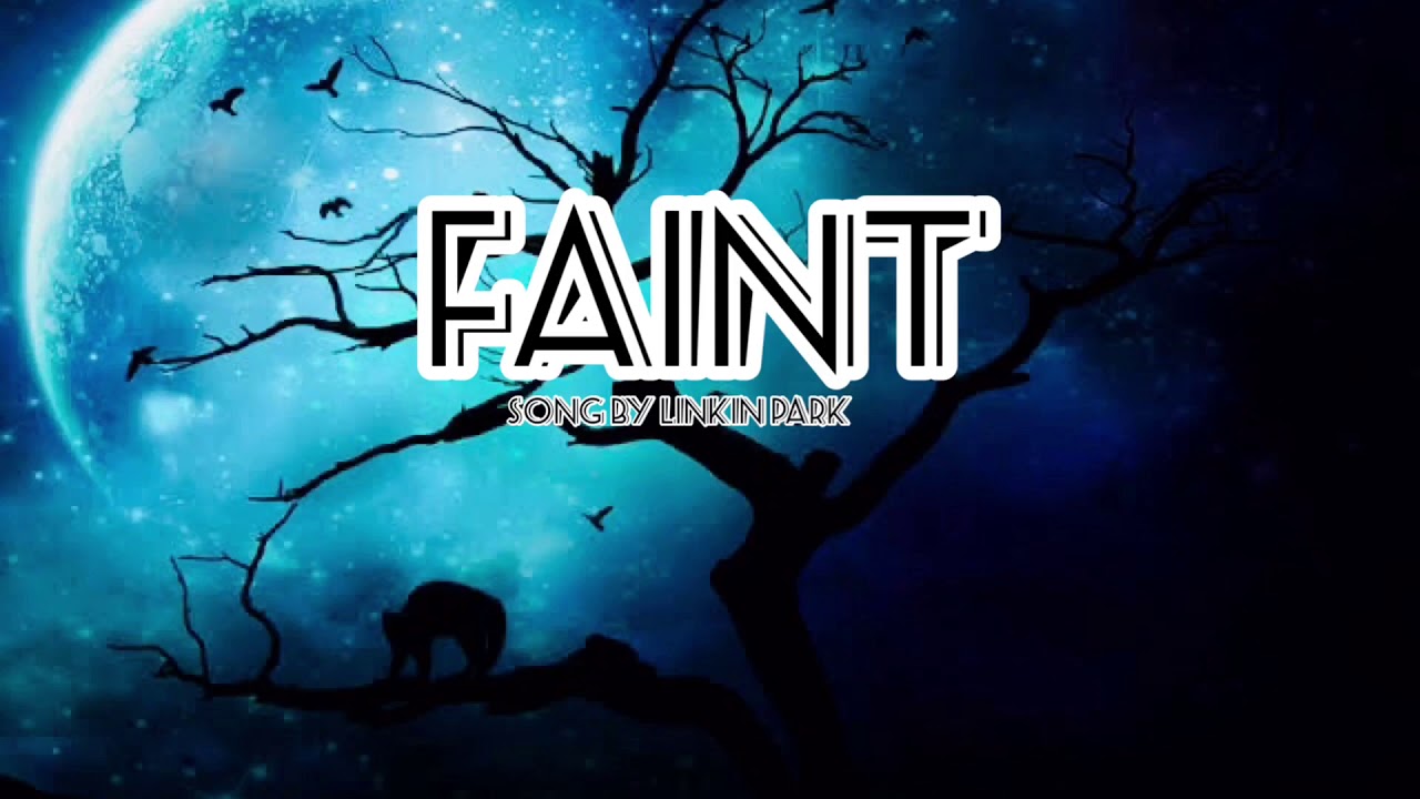 Faint linkin текст. Linkin Park faint.