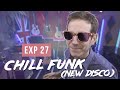 Expérience n°27 - La Chill Funk New Disco