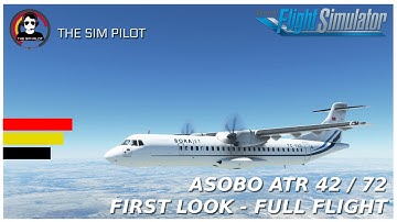 MSFS | First look at Asobo ATR 42 / 72 | Full Flight LTBY - LTAC