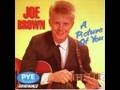 Joe Brown & The Bruvvers - A Picture Of You